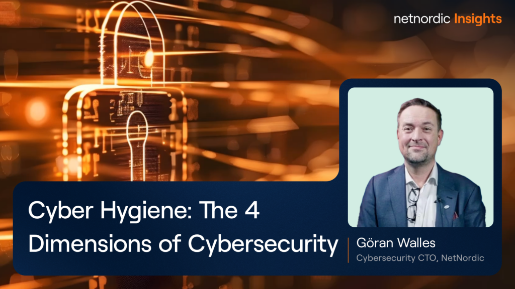 Cyber Hygiene: The Four Dimensions of Cybersecurity