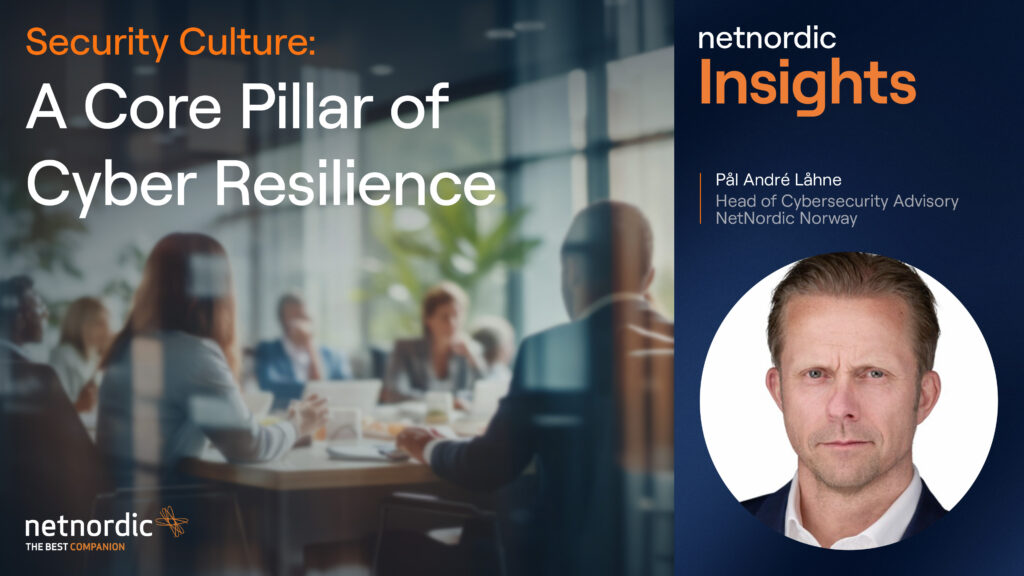 Security Culture – A Core Pillar of Cyber Resilience